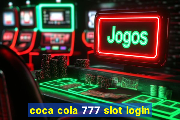 coca cola 777 slot login